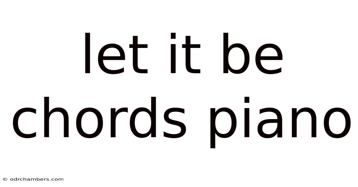 Let It Be Chords Piano