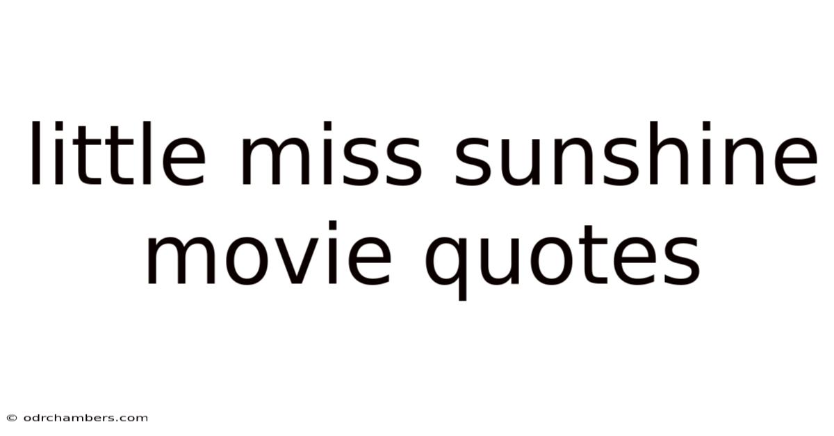 Little Miss Sunshine Movie Quotes