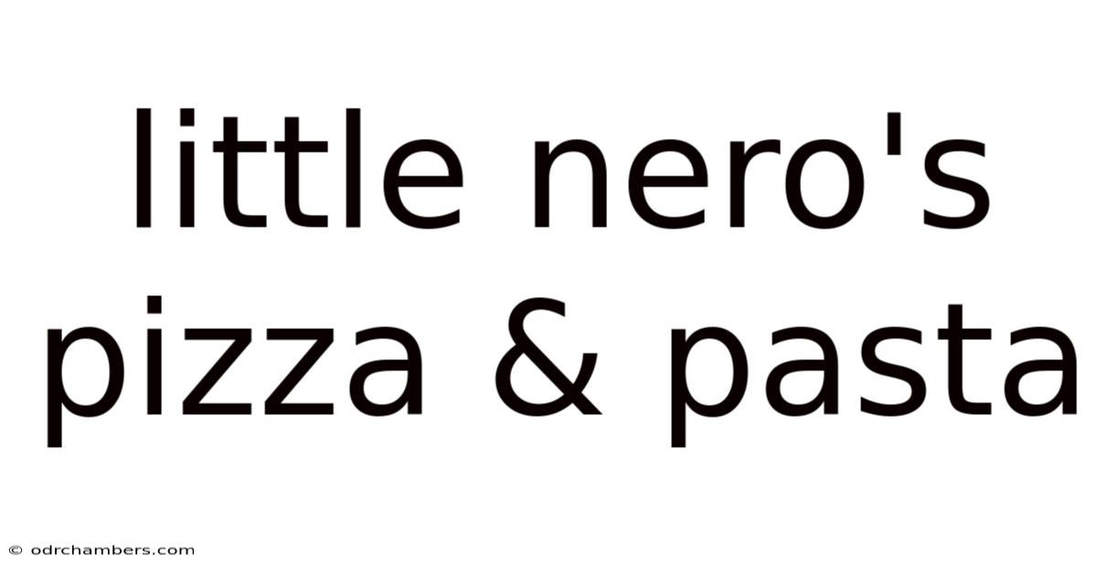 Little Nero's Pizza & Pasta
