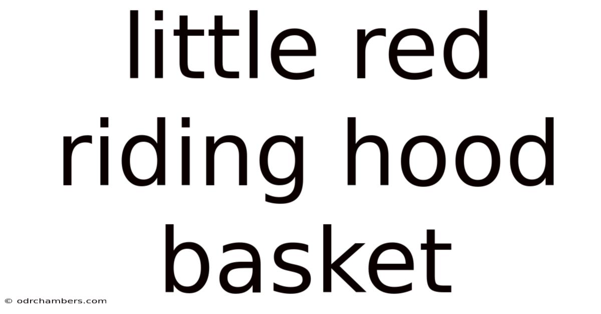 Little Red Riding Hood Basket