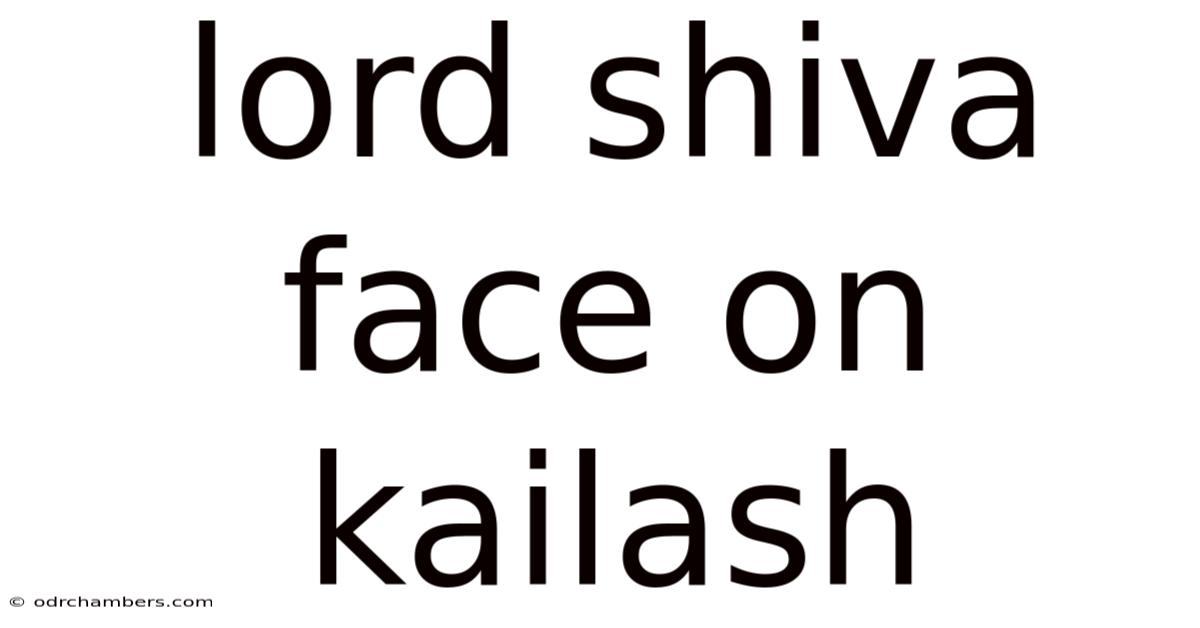 Lord Shiva Face On Kailash