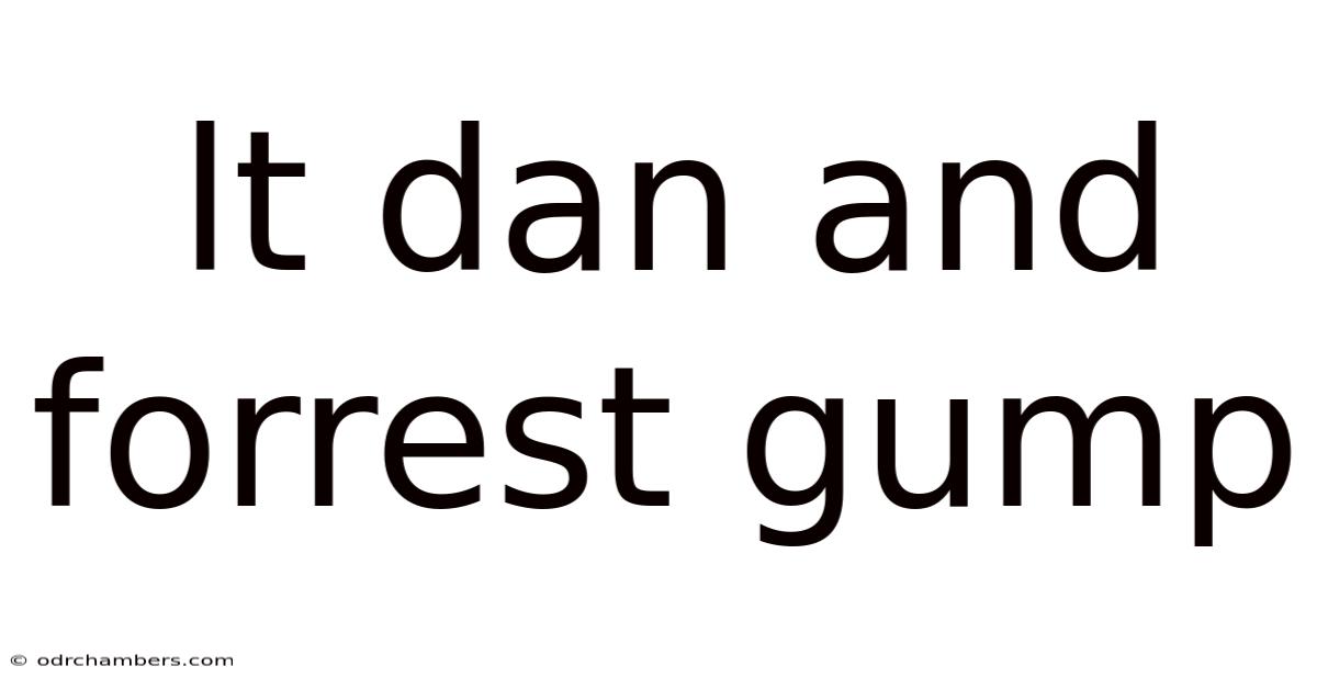 Lt Dan And Forrest Gump