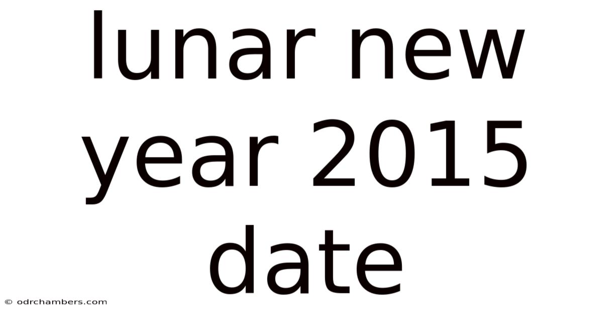 Lunar New Year 2015 Date