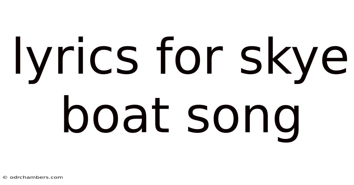 Lyrics For Skye Boat Song
