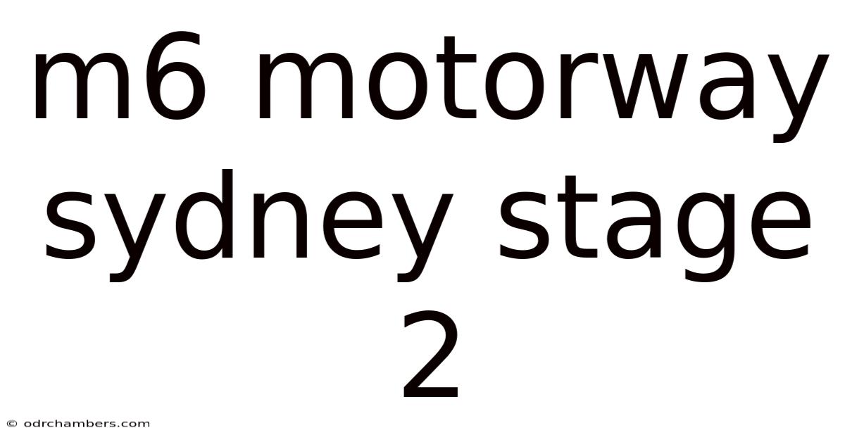 M6 Motorway Sydney Stage 2