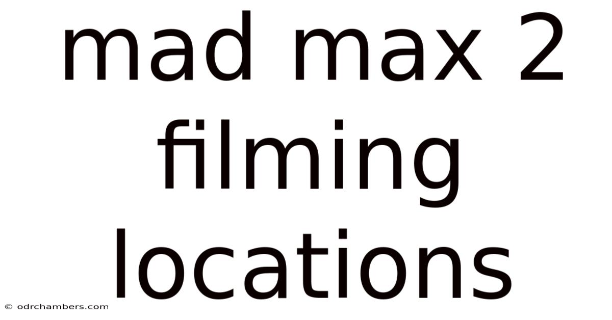 Mad Max 2 Filming Locations
