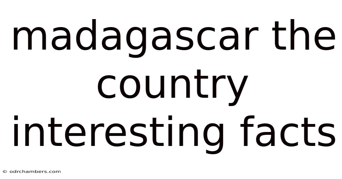 Madagascar The Country Interesting Facts