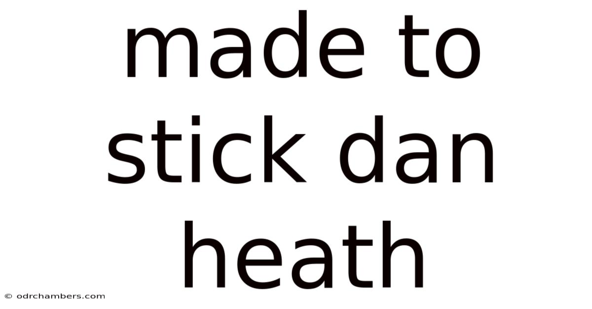 Made To Stick Dan Heath