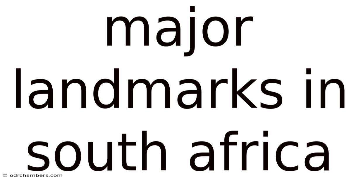 Major Landmarks In South Africa