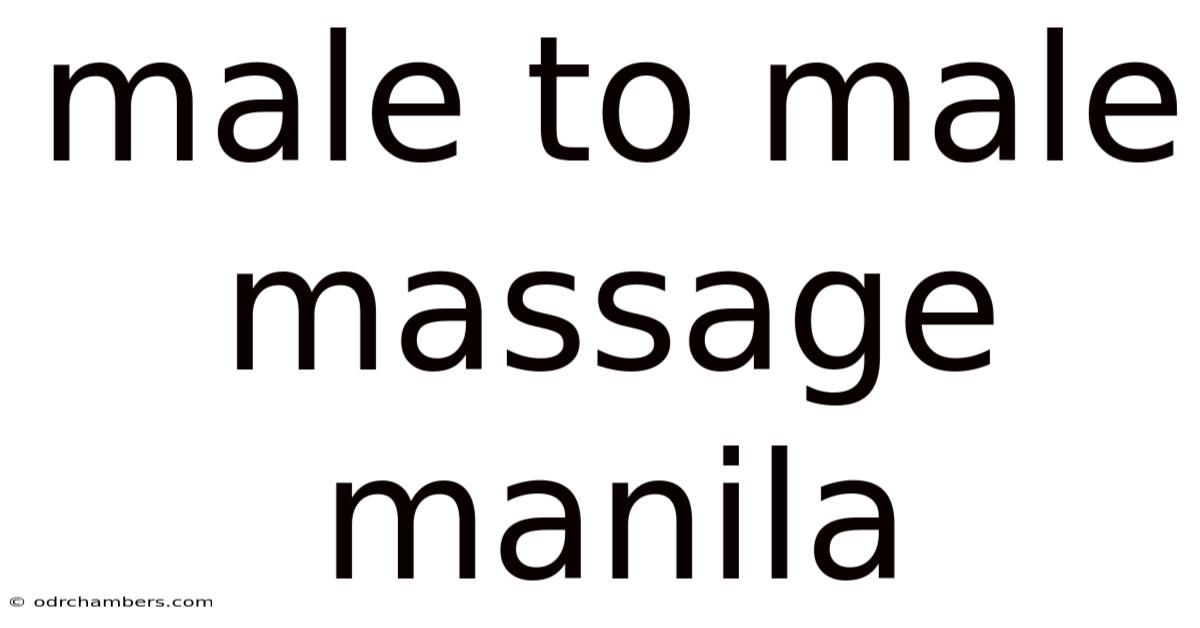 Male To Male Massage Manila