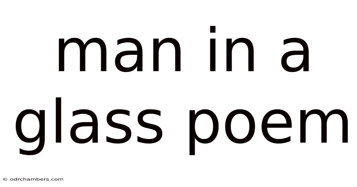 Man In A Glass Poem