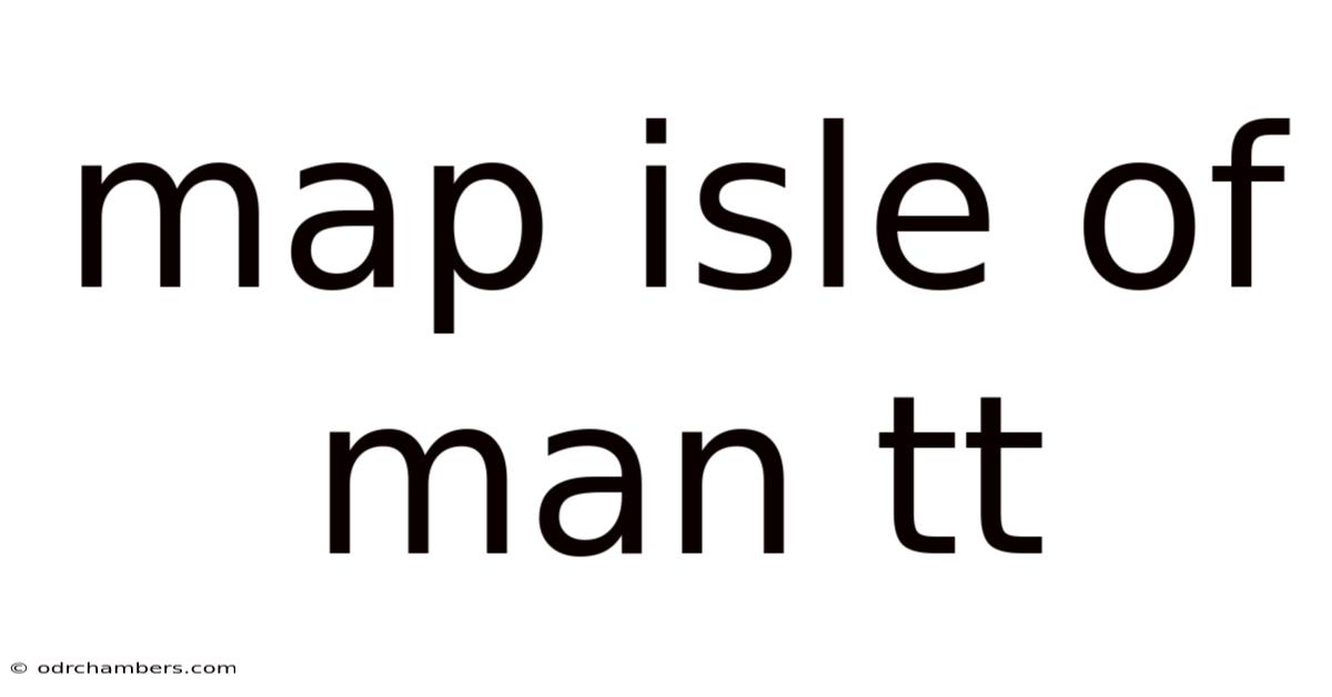 Map Isle Of Man Tt