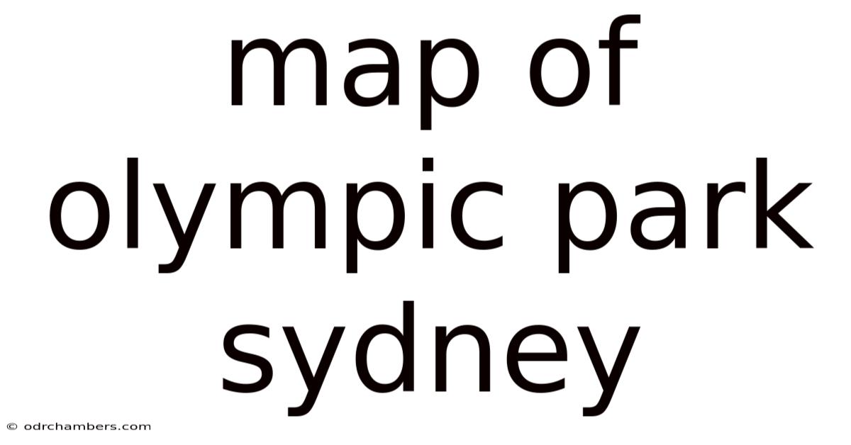 Map Of Olympic Park Sydney