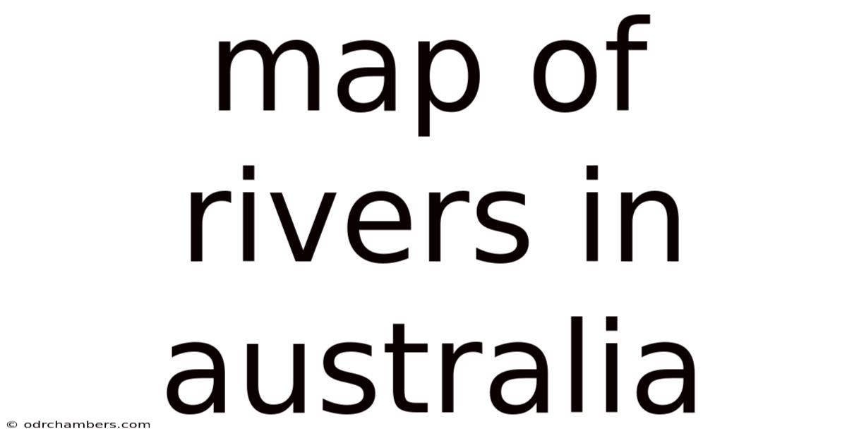 Map Of Rivers In Australia