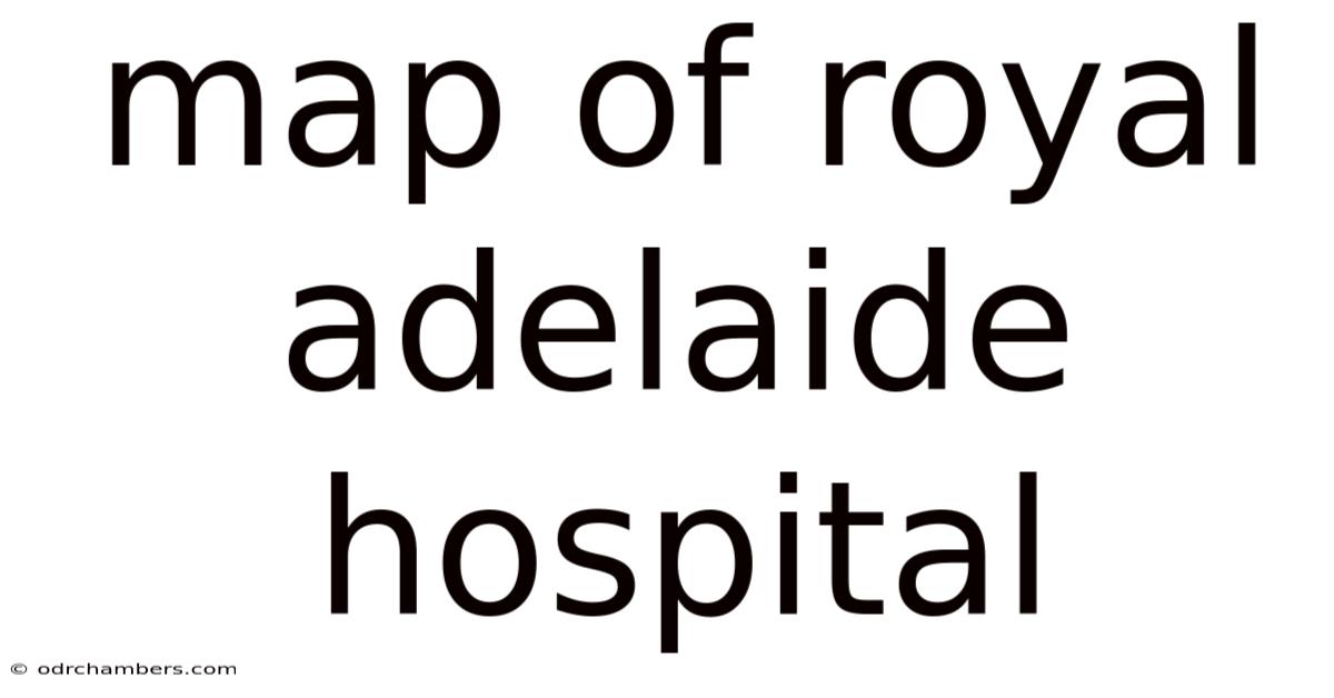 Map Of Royal Adelaide Hospital
