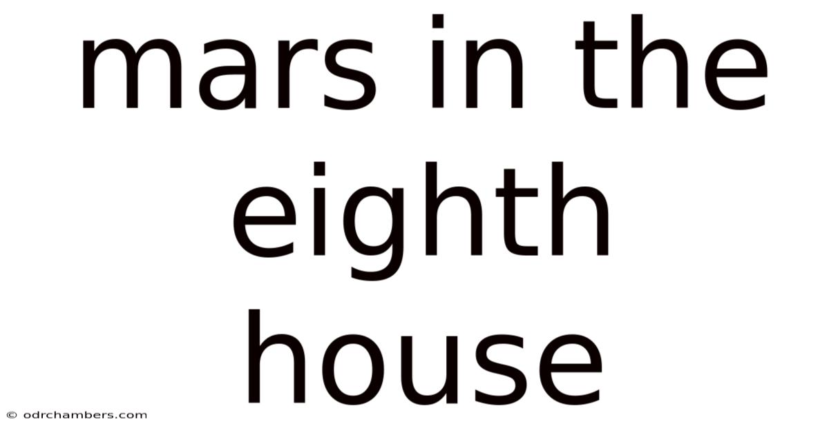 Mars In The Eighth House