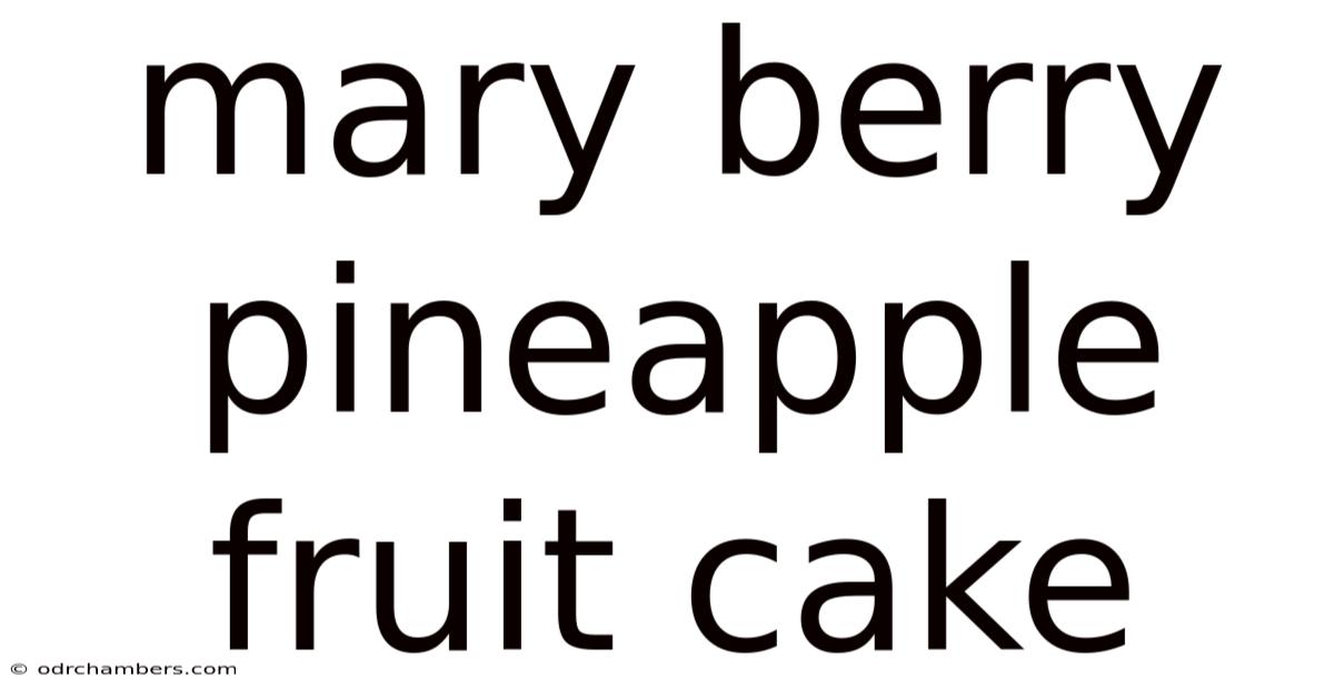 Mary Berry Pineapple Fruit Cake