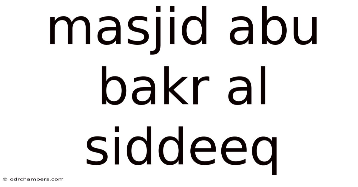 Masjid Abu Bakr Al Siddeeq