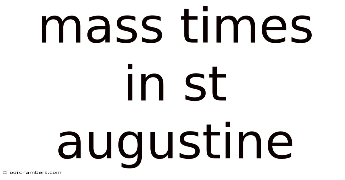 Mass Times In St Augustine