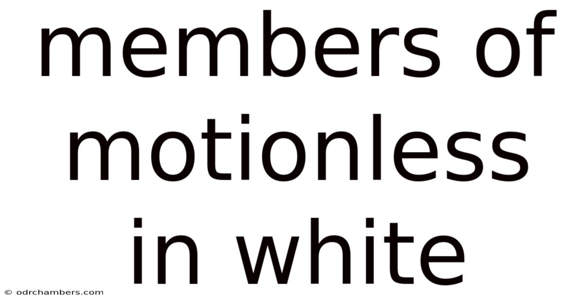 Members Of Motionless In White