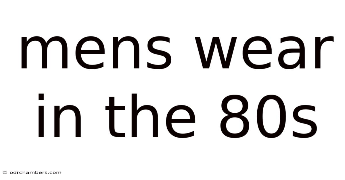 Mens Wear In The 80s