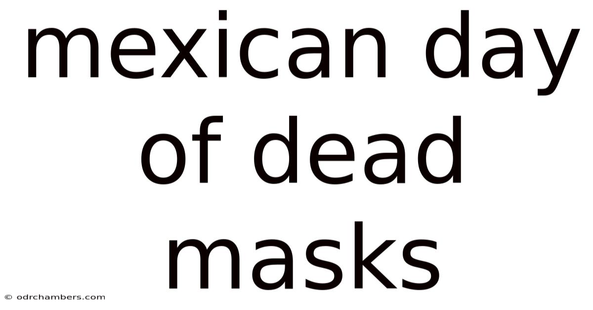 Mexican Day Of Dead Masks