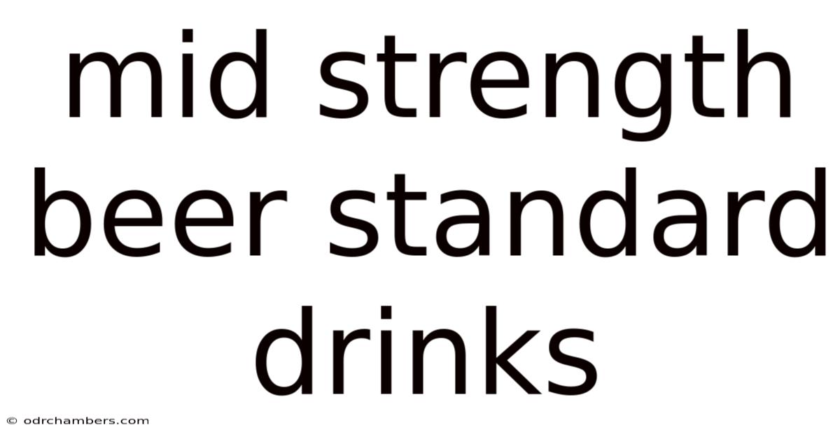 Mid Strength Beer Standard Drinks