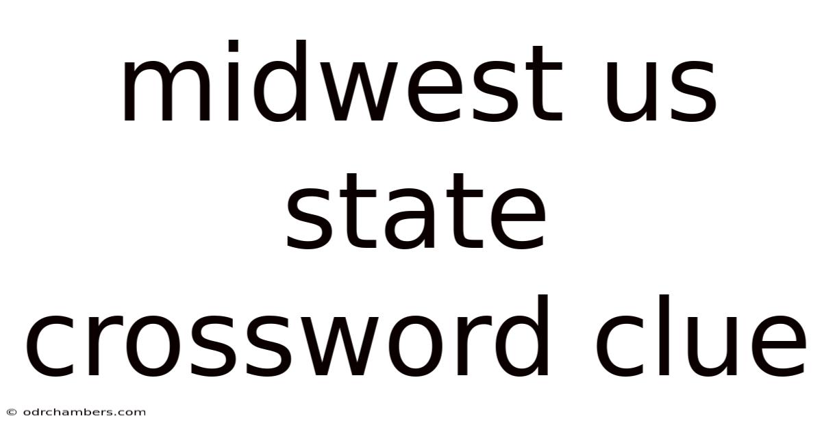Midwest Us State Crossword Clue