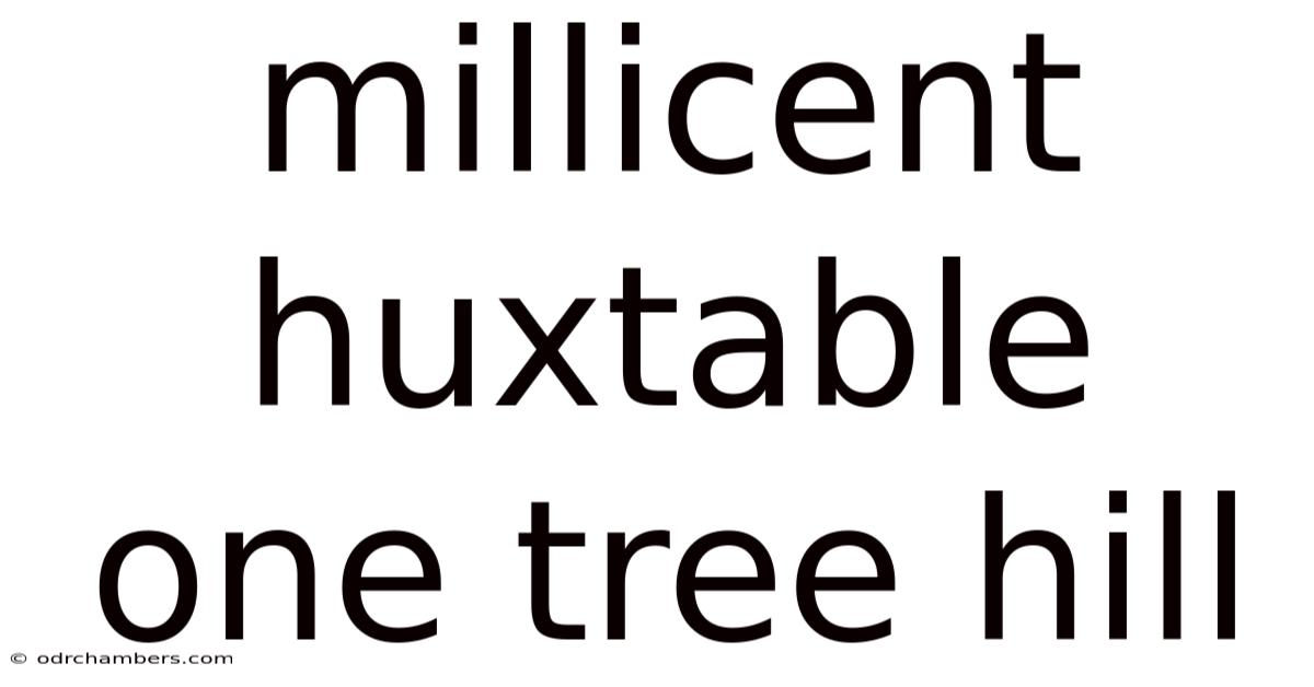 Millicent Huxtable One Tree Hill