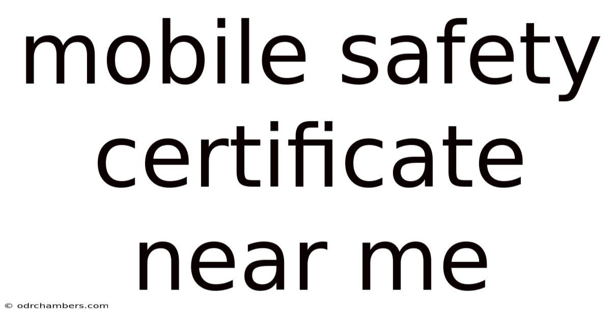 Mobile Safety Certificate Near Me