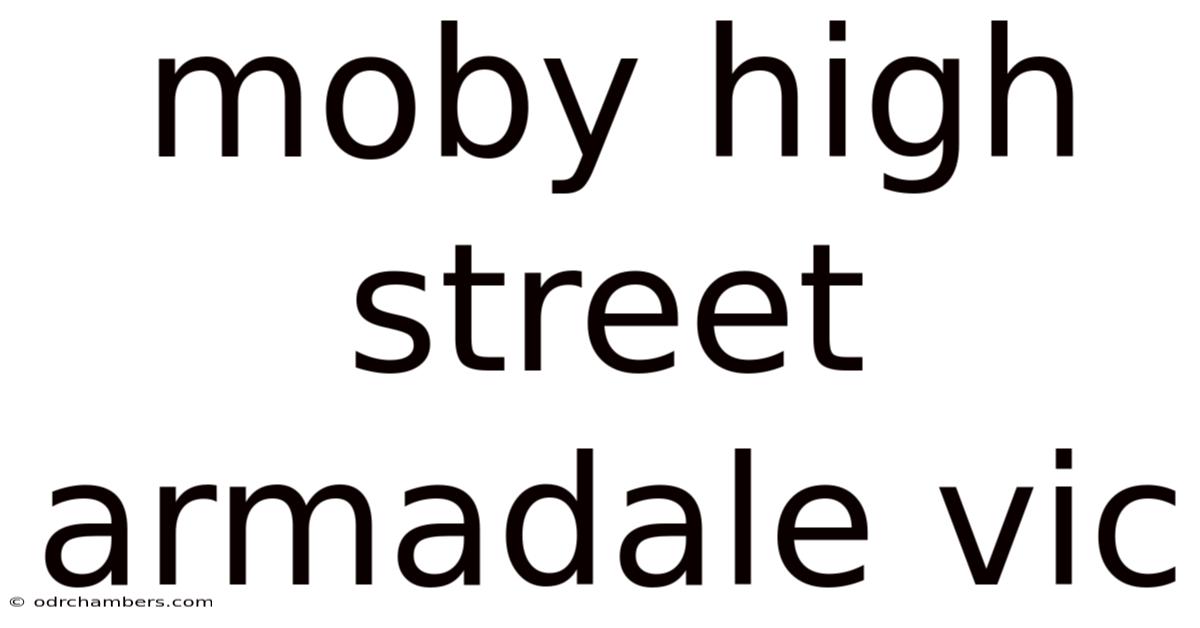 Moby High Street Armadale Vic