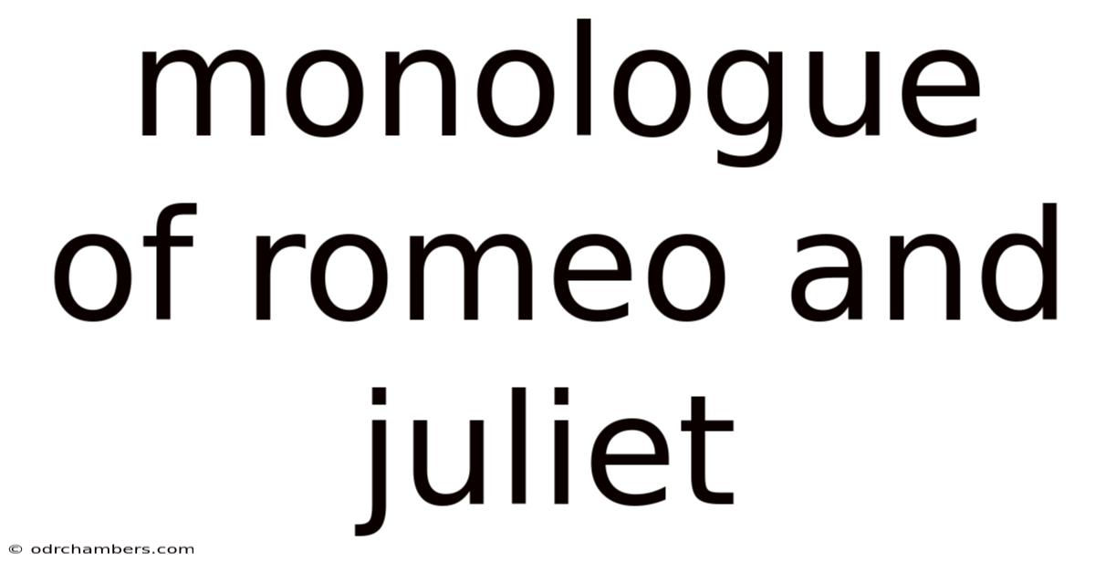 Monologue Of Romeo And Juliet