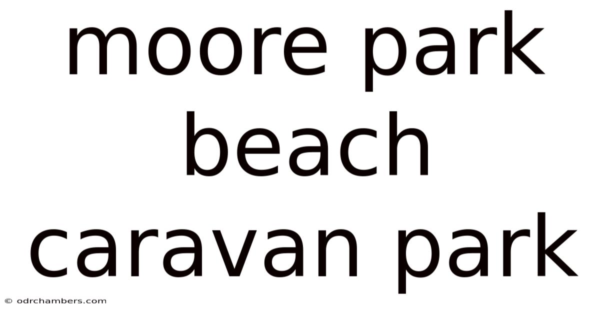 Moore Park Beach Caravan Park