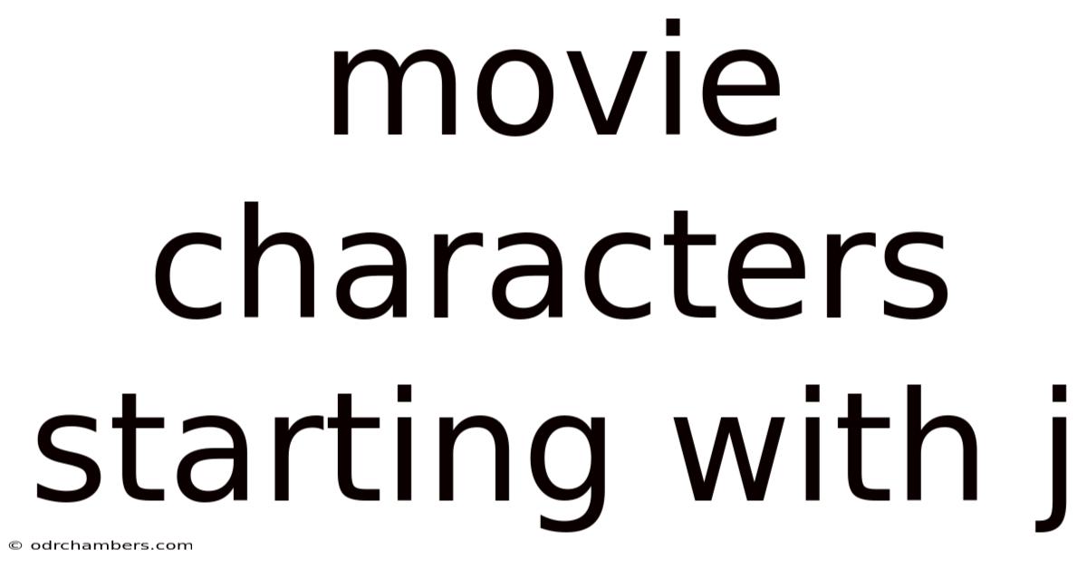 Movie Characters Starting With J