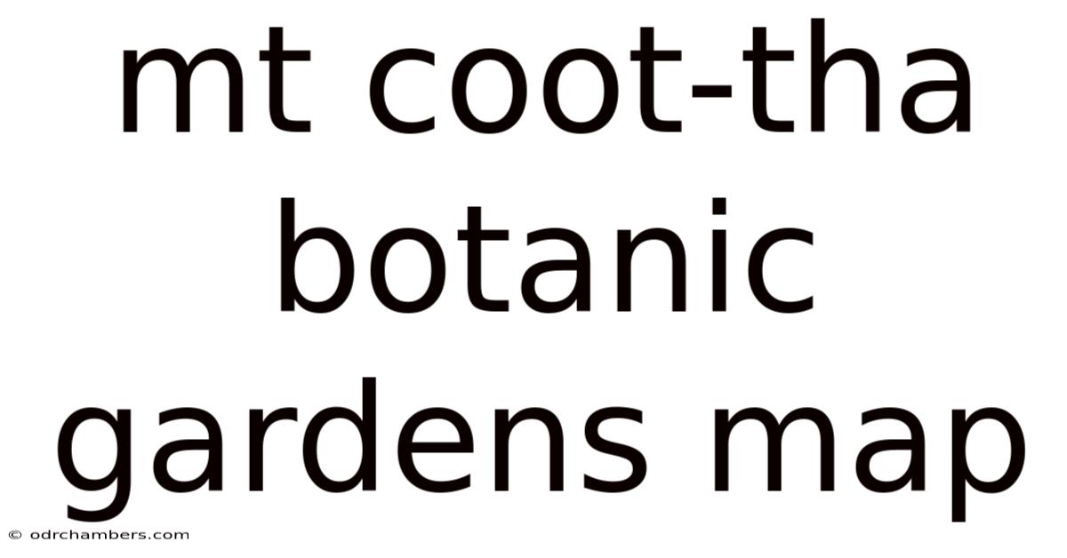 Mt Coot-tha Botanic Gardens Map