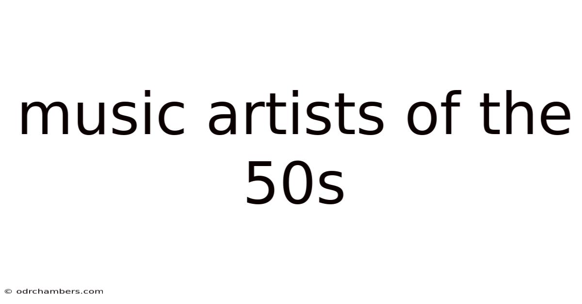 Music Artists Of The 50s