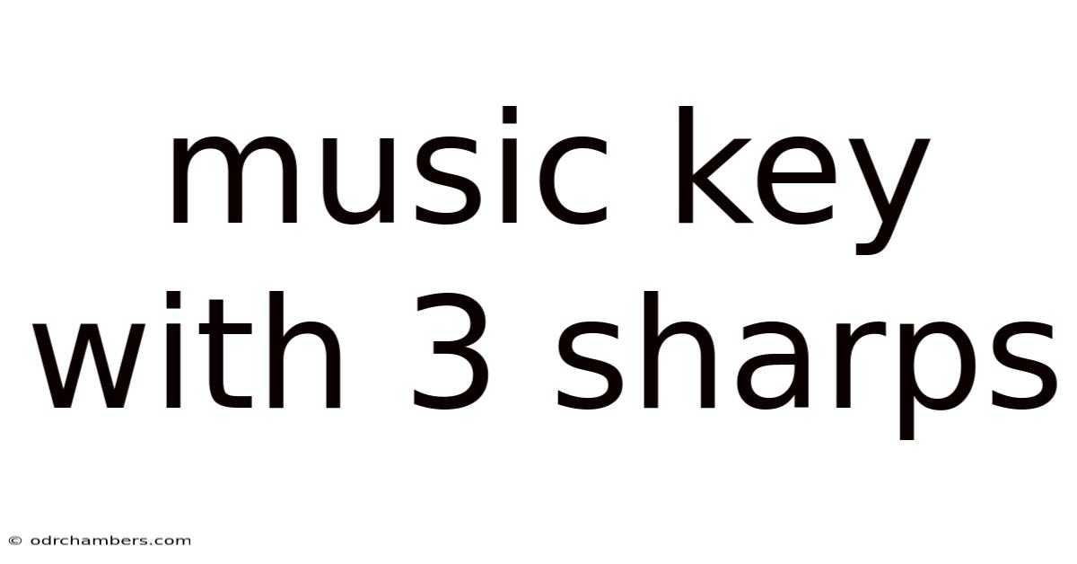 Music Key With 3 Sharps