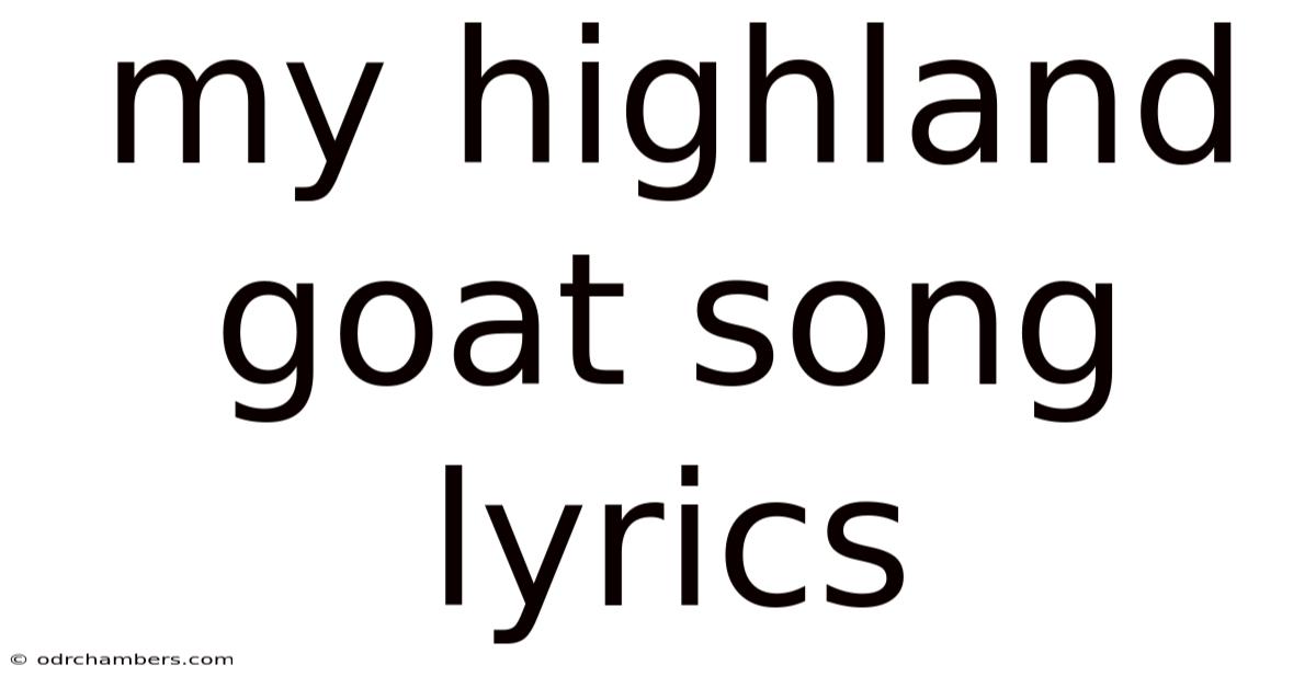 My Highland Goat Song Lyrics
