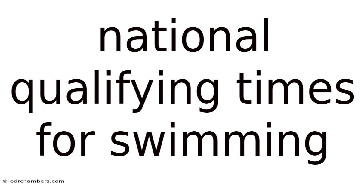 National Qualifying Times For Swimming