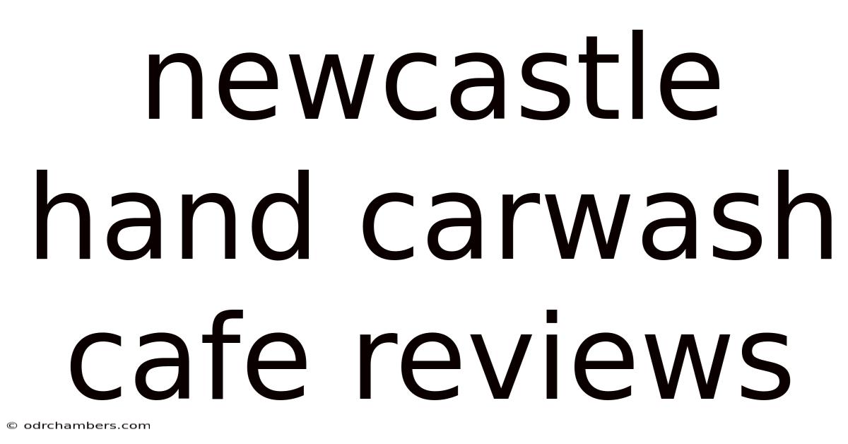 Newcastle Hand Carwash Cafe Reviews