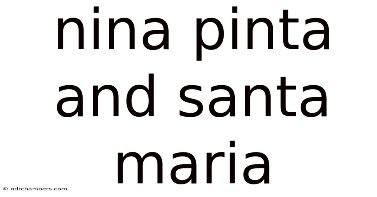 Nina Pinta And Santa Maria