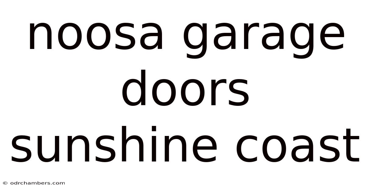 Noosa Garage Doors Sunshine Coast