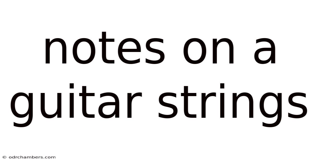 Notes On A Guitar Strings