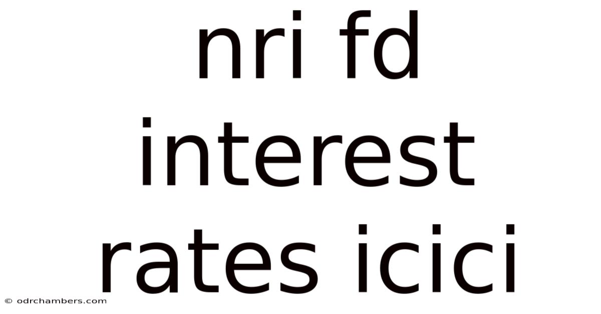Nri Fd Interest Rates Icici