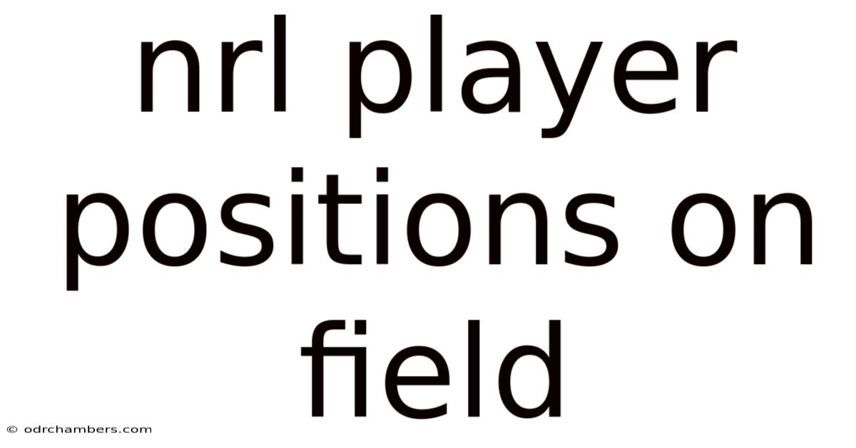 Nrl Player Positions On Field