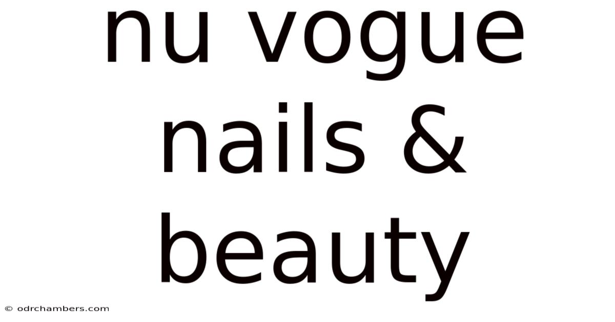 Nu Vogue Nails & Beauty