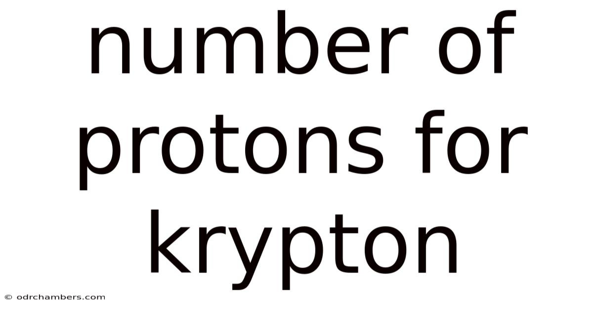 Number Of Protons For Krypton