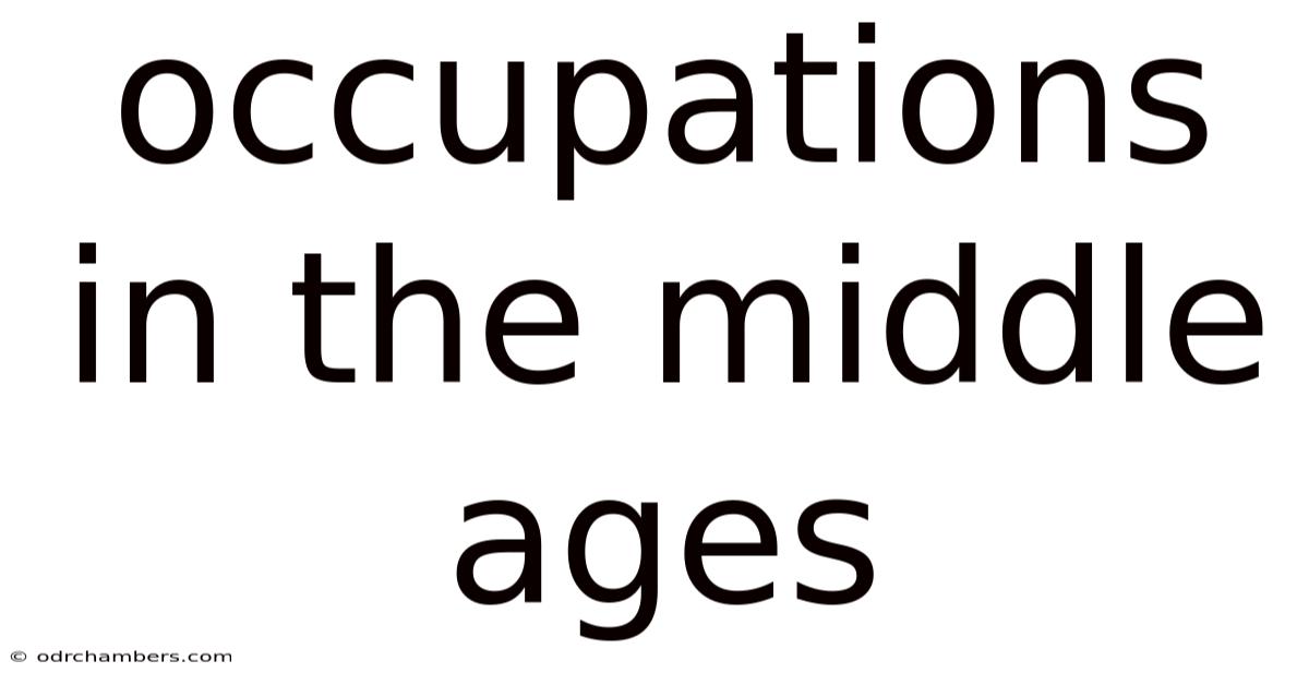 Occupations In The Middle Ages