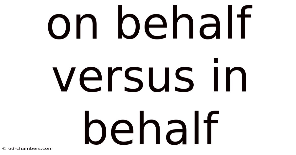 On Behalf Versus In Behalf
