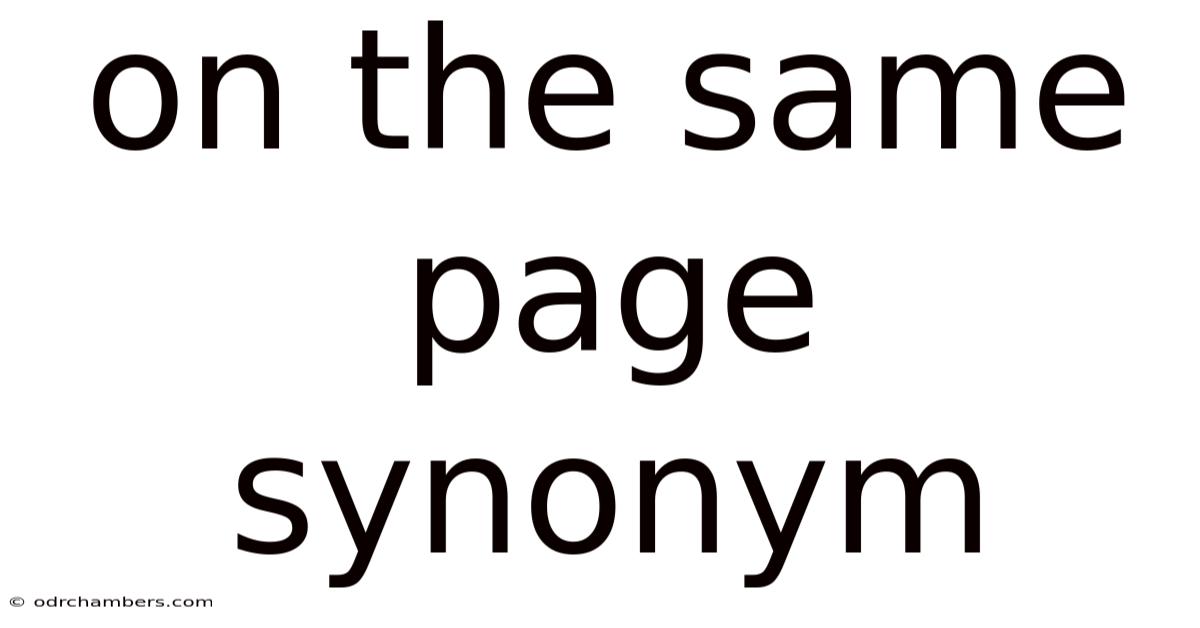 On The Same Page Synonym